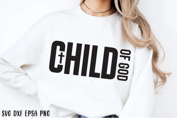 Child of God SVG: Christian Graphics & T-Shirt Designs