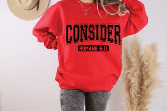 Consider Romans 6 11 Christian Shirt Graphics Review
