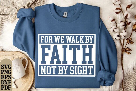 Faith SVG Graphics for Christian T-Shirt Designs