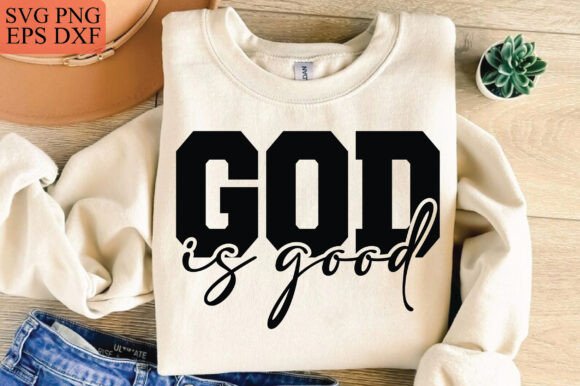 God is Good SVG: Christian Graphics for T-Shirt Designs