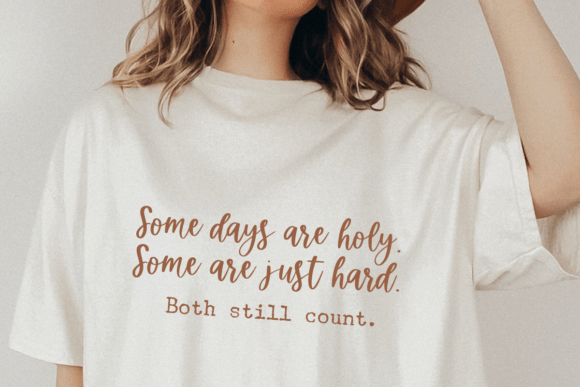 Jesus Faith Some Days Are Holy Svg Graphics & T-Shirt Designs