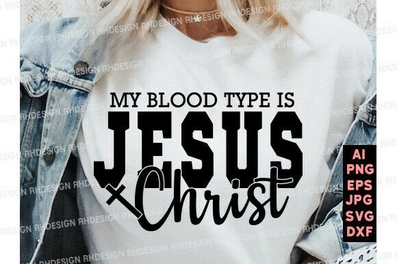 My Blood Type is Jesus Christ SVG PNG Review
