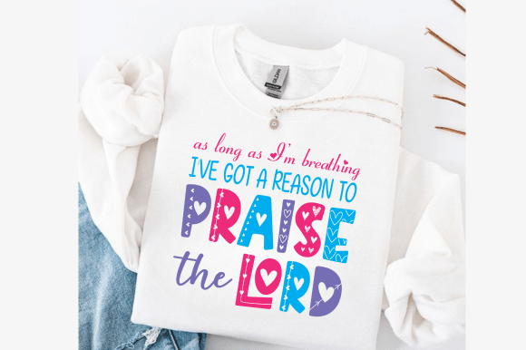 Praise the Lord Graphics for Christian T-Shirt Designs