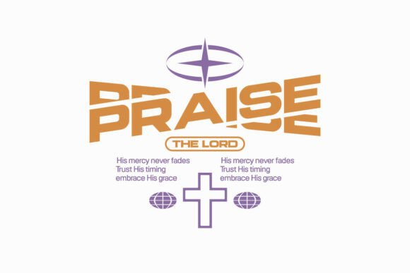 Praise the Lord Graphics for Faith T-Shirt Designs
